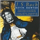 J.S. Bach, Kevin Bowyer - The Works For Organ Volume 1