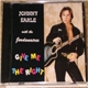 Johnny Earle With The Jordanaires - Give Me The Right