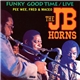 The J.B. Horns - Funky Good Time / Live