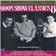 The Goons - Goon Show Classics 8