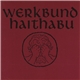 Werkbund - Haithabu