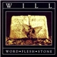 Will - Word • Flesh • Stone